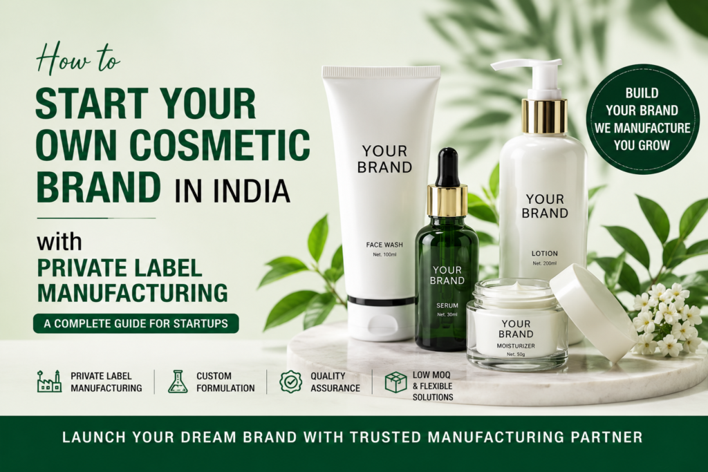 private label cosmetic manufacturer in India producing skincare products